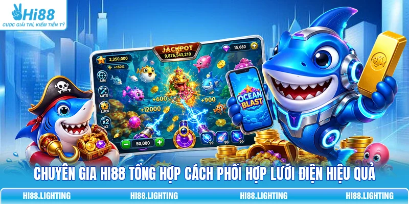 Lưới Điện Trong Bắn Cá Là Gì? Phạm Vi Tác Động Ra Sao? 4 Chuyên gia HI88 tổng hợp cách phối hợp lưới điện hiệu quả